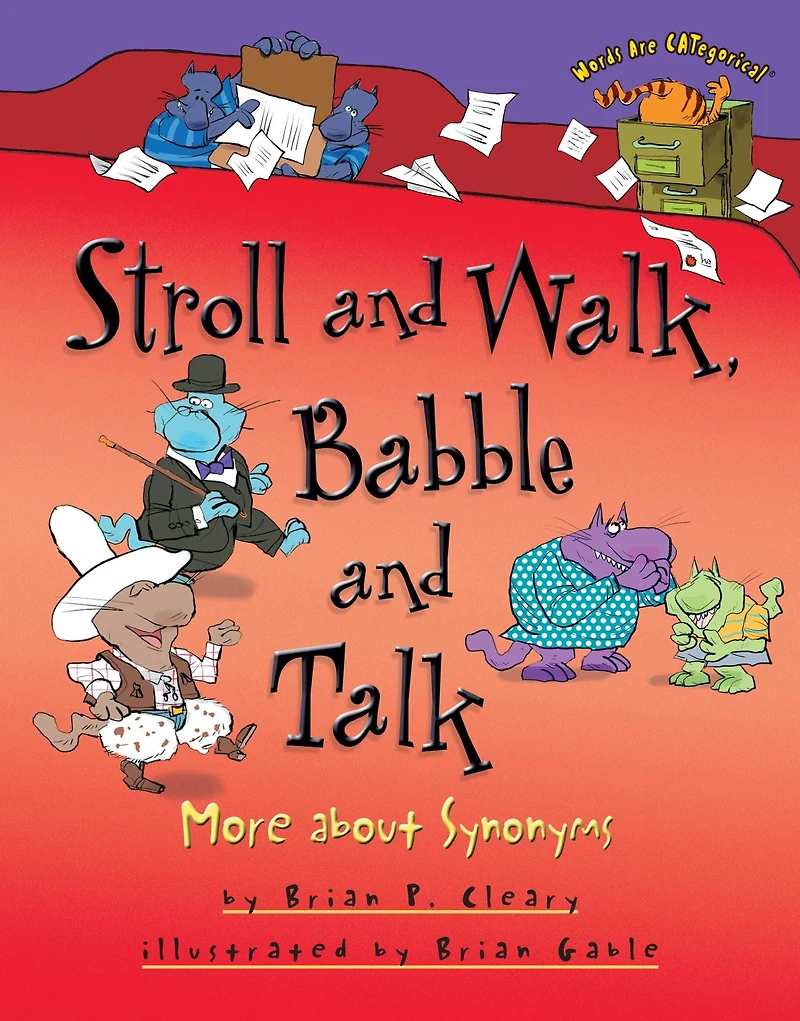 Stroll and Walk, Babble Talk: More about Synonyms
