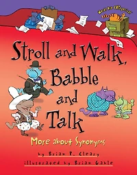 Stroll and Walk, Babble Talk: More about Synonyms