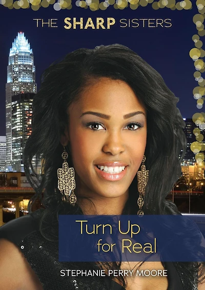 Turn Up for Real (The Sharp Sisters Series #3)