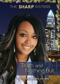 Truth and Nothing But (The Sharp Sisters Series #4)