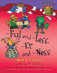-Ful and -Less, -Er -Ness: What Is a Suffix?