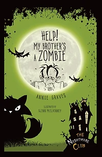 Help! My Brother's a Zombie