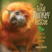 the Great Monkey Rescue: Saving Golden Lion Tamarins