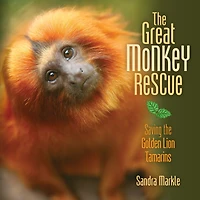 the Great Monkey Rescue: Saving Golden Lion Tamarins