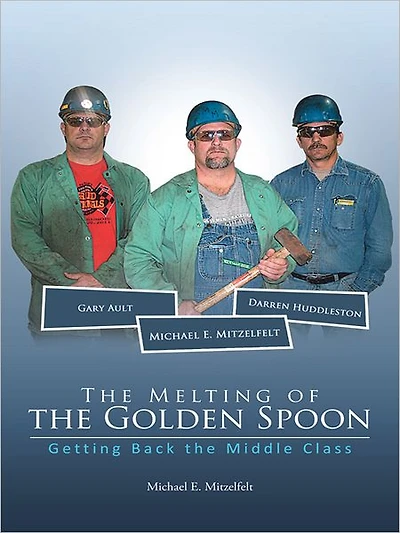 The Melting of the Golden Spoon: Getting Back the Middle Class