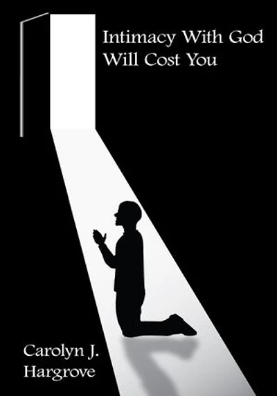 Intimacy With God Will Cost You