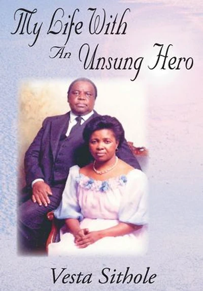 My Life With An Unsung Hero