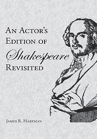 An Actor's Edition of Shakespeare Revisited