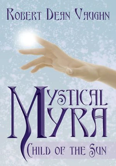 Mystical Myra: Child of the Sun