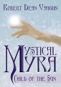 Mystical Myra: Child of the Sun