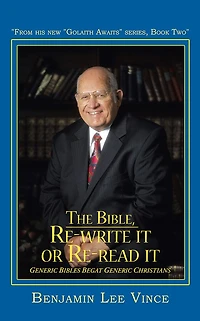 The Bible, Re-write it or Re-read it: GENERIC BIBLES BEGAT GENERIC CHRISTIANS