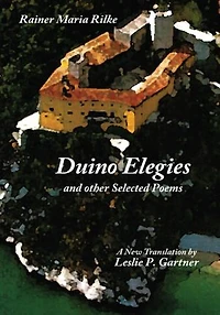 Duino Elegies and other Selected Poems