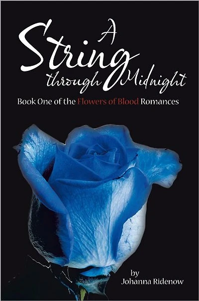 A String through Midnight: Book One of the Flowers of Blood Romances