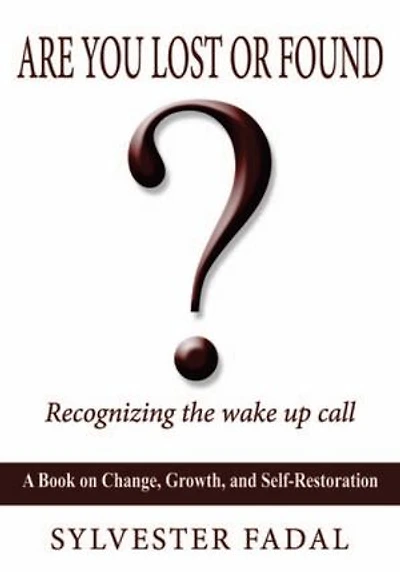 ARE YOU LOST OR FOUND?: RECOGNIZING THE WAKE UP CALL