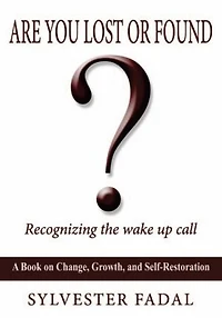 ARE YOU LOST OR FOUND?: RECOGNIZING THE WAKE UP CALL