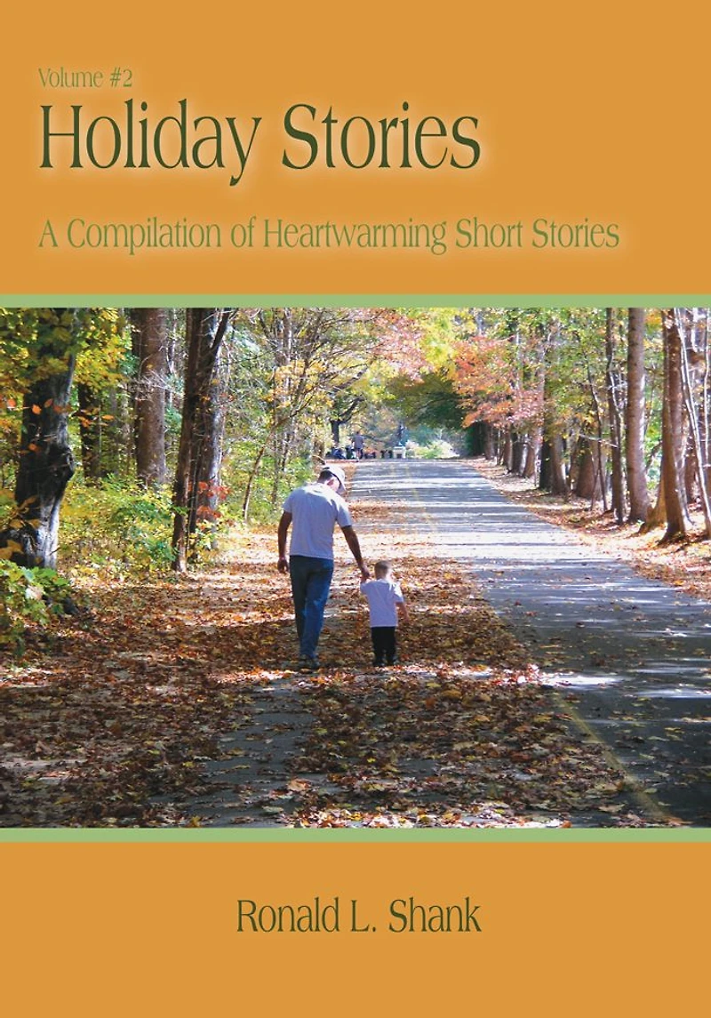 Holiday Stories Volume 2: A Compilation of Heartwarming Short Stories