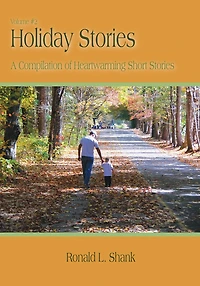 Holiday Stories Volume 2: A Compilation of Heartwarming Short Stories