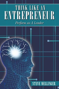 Think Like an Entrepreneur: Perform as a Leader