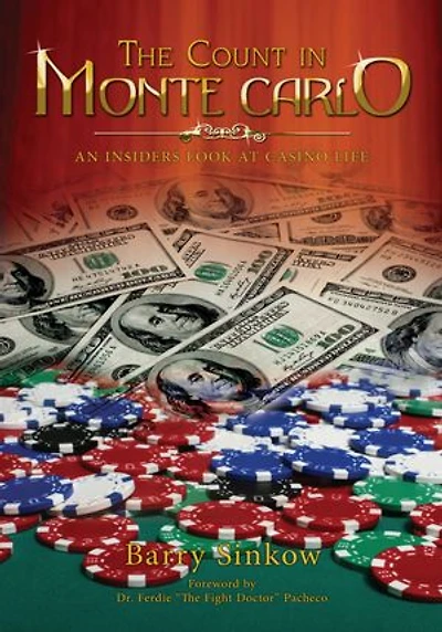 The Count $ in Monte Carlo: An Insider's Look at Casino Life