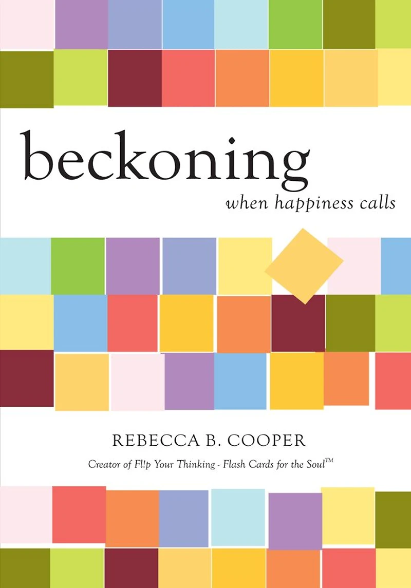 Beckoning: When Happiness Calls