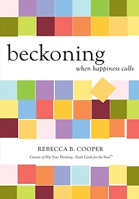 Beckoning: When Happiness Calls