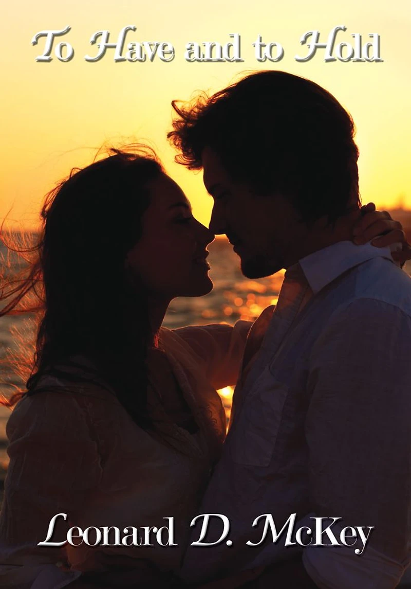 To Have and to Hold