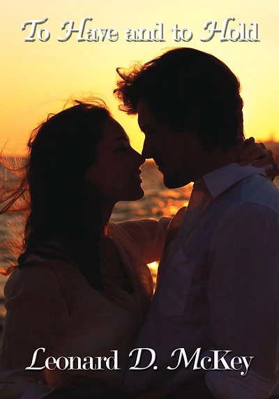 To Have and to Hold