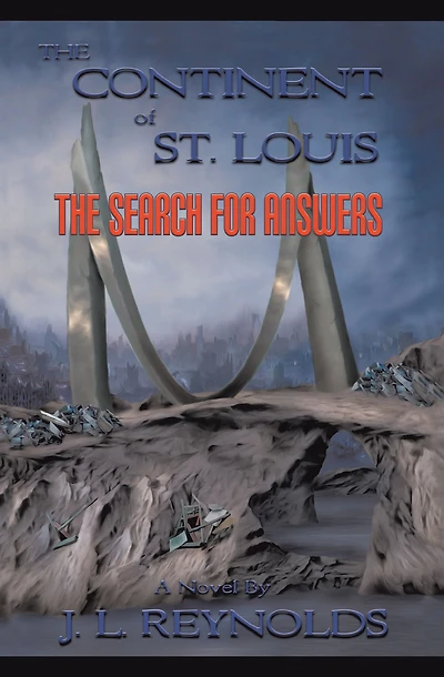 The Continent of St. Louis: The Search for Answers