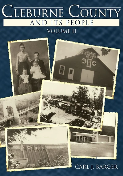 Cleburne County and Its People: Volume II