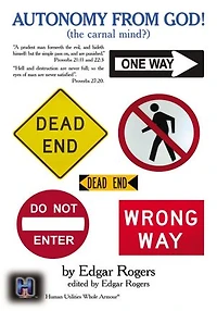 Autonomy from GOD: the carnal mind?