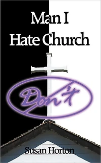 Man I Hate Church