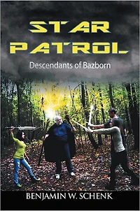 THE STAR PATROL: DESCENDANTS OF BAZBORN