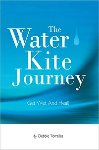 The Water Kite Journey: Get Wet And Heal!