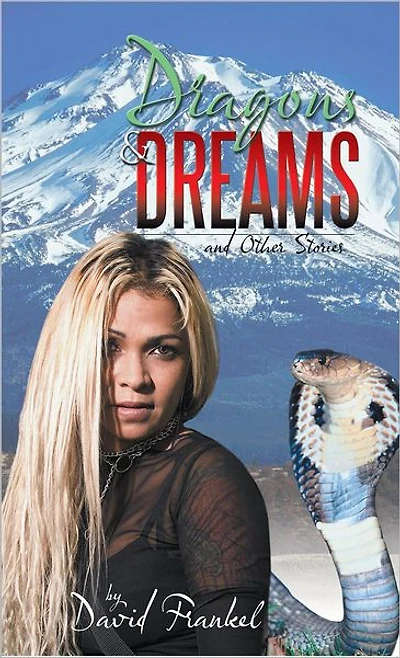 Dragons and Dreams: and Other Stories