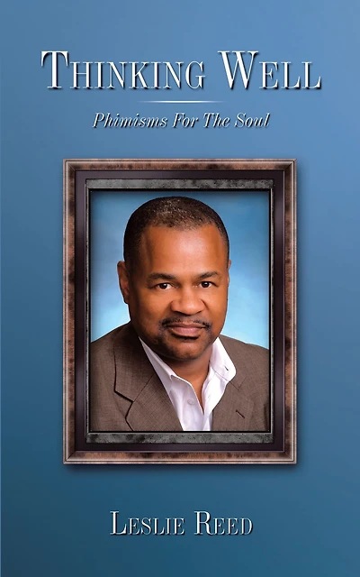 Thinking Well: Phimisms for the Soul