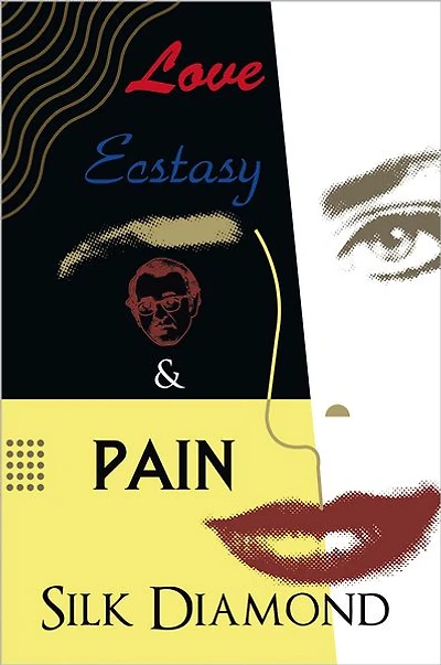 LOVE, ECSTASY & PAIN