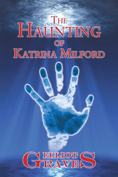 The Haunting of Katrina Milford