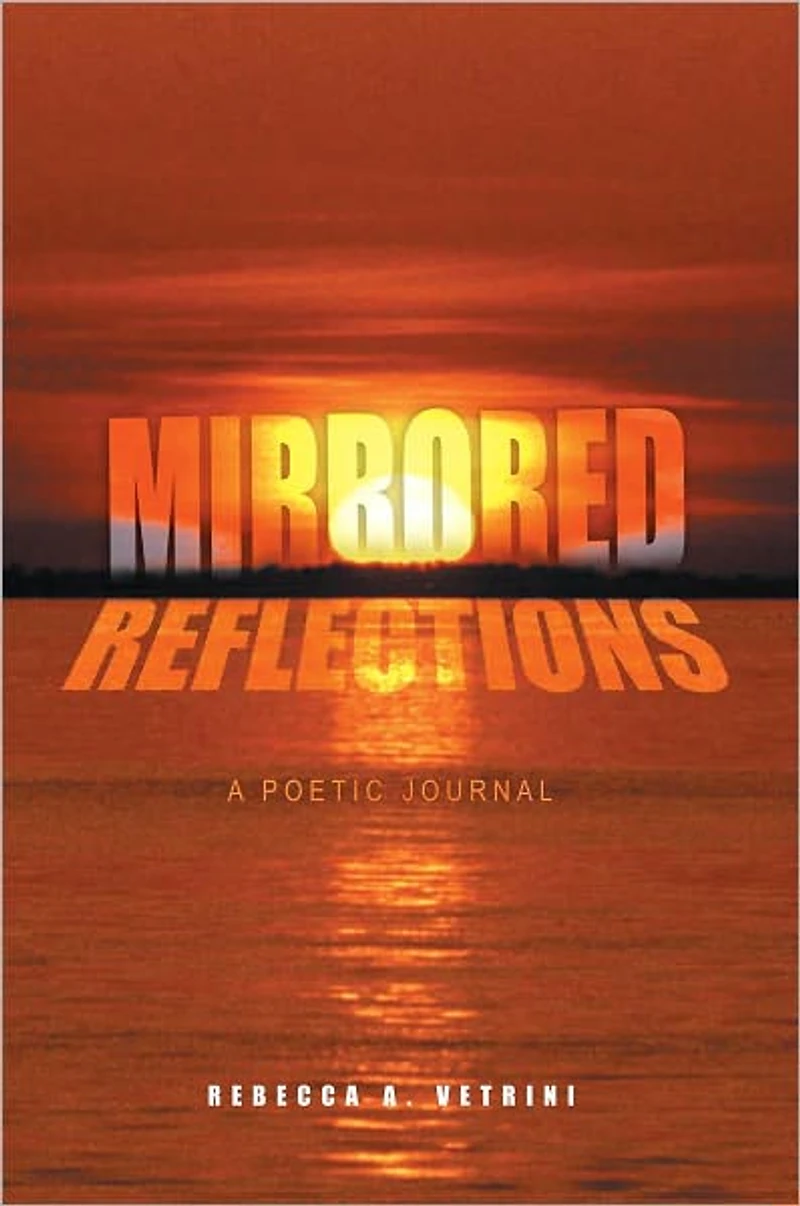 MIRRORED REFLECTIONS: A POETIC JOURNAL