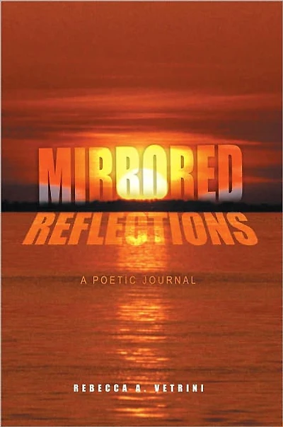 MIRRORED REFLECTIONS: A POETIC JOURNAL
