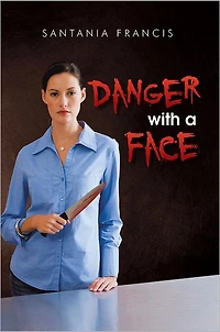 Danger with a Face