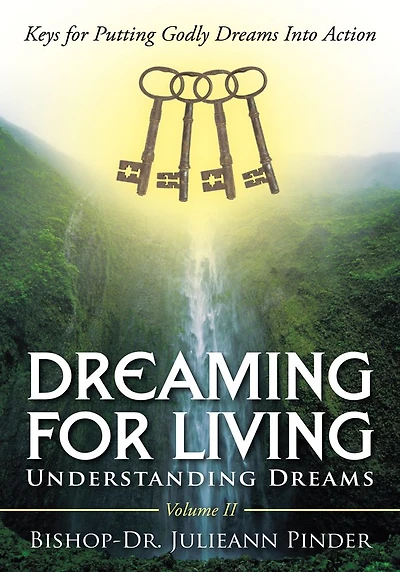Dreaming for Living: Understanding Dreams, Volume II