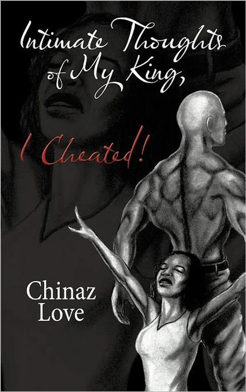 Intimate Thoughts of My King, I Cheated!