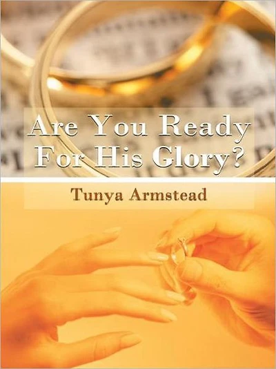 Are You Ready For His Glory?