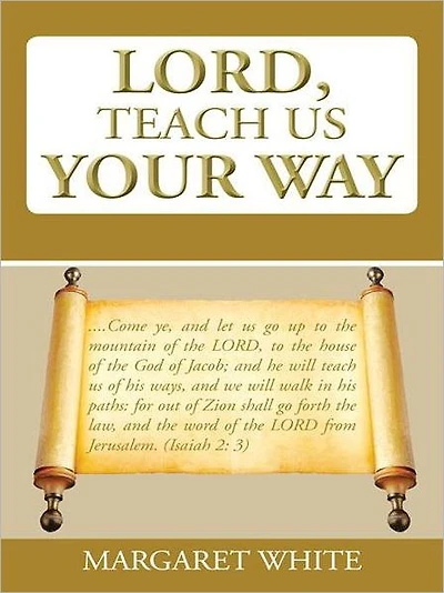 LORD, TEACH US YOUR WAY