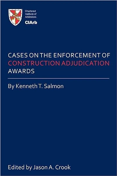 Cases on the Enforcement of Construction Adjudication Awards