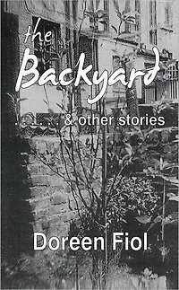 The Backyard & Other Stories