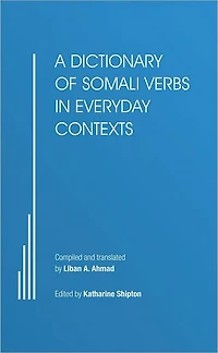 A Dictionary of Somali Verbs in Everyday Contexts