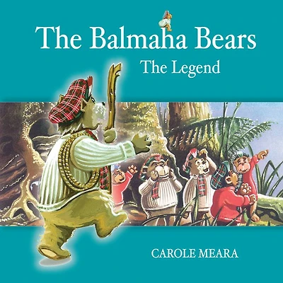 The Balmaha Bears: The Legend