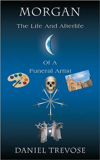 MORGAN THE LIFE AND AFTERLIFE OF A FUNERAL ARTIST