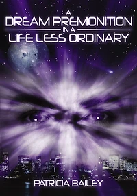 a Dream Premonition Life Less Ordinary
